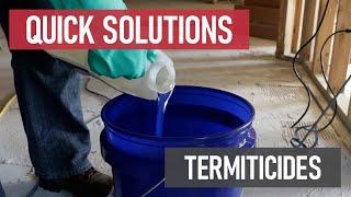 Quick Solutions: What are Termiticides?