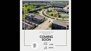 COMING SOON | 114-65 Via Rosedale, Brampton