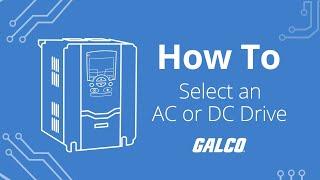 How to Select an AC Drive or DC Drive