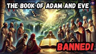 Forbidden Knowledge: Why The Book of Adam and Eve Was Banned! Daily Bible Stories