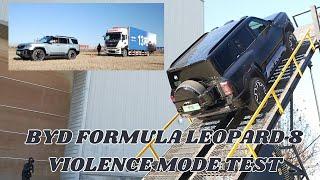 Byd Formula Leopard 8 Violence Mode Test (Climbing and Towing Test)