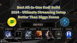 Best All-In-One Kodi Build 2024 - Ultimate Streaming Setup Better Than Diggz Xenon