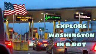 USA BORDER CROSSING 2023 | EXPLORE WASHINGTON STATE IN A DAY