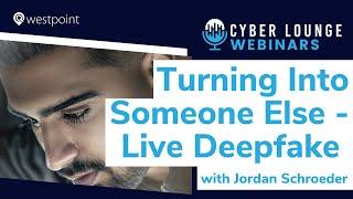 Turning Into Someone Else - Live DeepFake Demo and the Cyber Risks - Jordan M. Schroeder