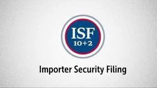 Importer Security Filing 'ISF 10+2' - Learn the Basics