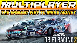 THE EASIEST MONEY YOU'LL EVER MAKE!! CarX Drift Racing 2 MULTIPLAYER