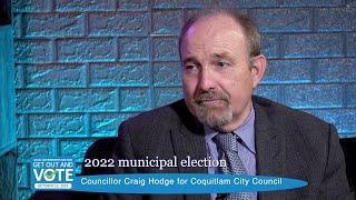 Councillor Craig Hodge for Coquitlam City Council - 2022 Municipal Elections