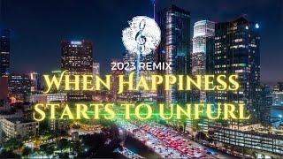 Happiness Starts To Unfurl - 2023 Re-Mix Lewin Barringer