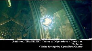 TRANSIENT - Voice of Mysteriarch by Christian D. Perez | Larynx Talent Co. Audition