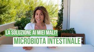 Il test del microbiota intestinale ha trovato la causa dei miei mali...