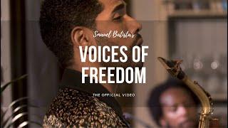 Samuel Batista - Voices of Freedom (Official Video)