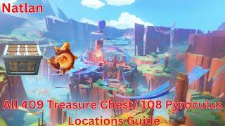 Natlan All 409 Treasure Chest/ 108 Pyroculus Locations Guide【Genshin Impact 5.0】