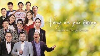 NẮNG ẤM QUÊ HƯƠNG - ST VĨNH AN | MUSIC VIDEO | NSND Tự Long, Danh ca Ngọc Sơn, Giang Hồng Ngọc...