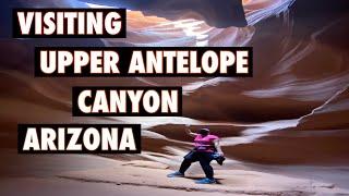 VISITING UPPER ANTELOPE CANYON, ARIZONA |Maan Conde TV