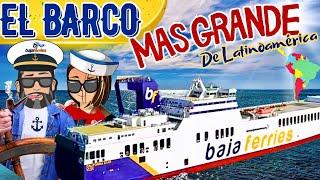 Cómo es el BARCO MAS GRANDE DE LATINO AMERICA baja ferries La Paz Baja California Sur 2023 (Nuevo)