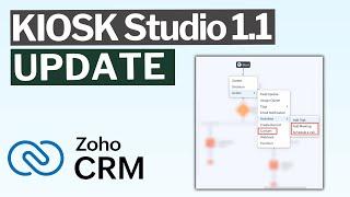 NEW! Kiosk 1.1 Update Overview Zoho CRM | New Feature Breakdown