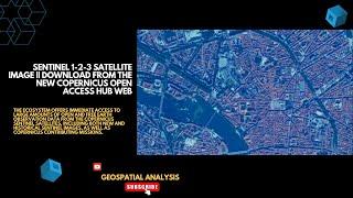 Sentinel 1-2-3 Satellite image || Download from the new Copernicus Open Access  Hub web