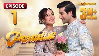 Paradise Episode 01 - Iqra Aziz & Shuja Asad - Express TV
