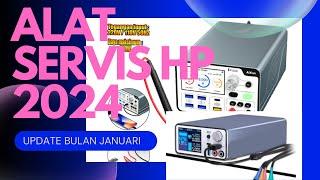 alat-alat servis hp, update januari 2024