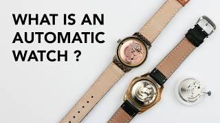 WHAT IS AN AUTOMATIC WATCH ? - And How Does It Work ?