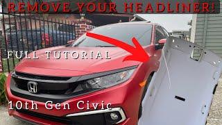 HOW TO REMOVE HEADLINER ON A 2020 HONDA CIVIC 10TH GEN! HOW TO REMOVE HEADLINER ON ANY CAR TUTORIAL