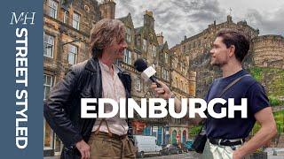 Best Men’s Fashion in Edinburgh | Street Styled