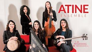 ATINE Ensemble Live From Paris performing "Ey Tir" for Farhang Performances