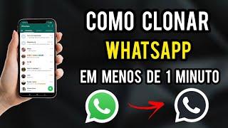 Como CLONAR Whatsapp só com o número sem notificação ATUALIZADO 2024