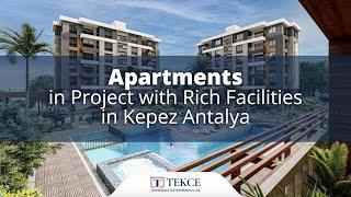 Apartments in Project with Rich Facilities in Kepez Antalya | Antalya Homes ®