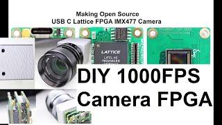 Making OpenSource USB C  3.0 Industrial HQ camera with Lattice FPGA, Cypress FX3 C Mount IMX477