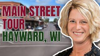 Living in Hayward WI: A Tour of Historic Main Street