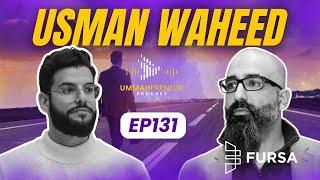 The Entrepreneurial Journey People Keep Secret w/ Usman Waheed | Ep#131