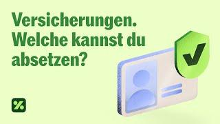 Versicherungen & Steuern – Was kannst du absetzen? (und was nicht)