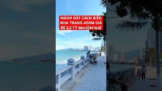 Mảnh đất Nha Trang giá rẻ cách bãi biển 400m #datnhatrang #nhanhatranggiare
