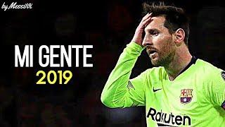 Lionel Messi 2019 ▶ Mi Gente ¦ CRAZY Skills & Goals 2019 ¦ HD NEW