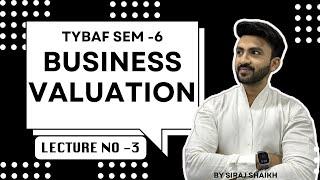 #3 TYBAF Financial Management Sem 6 | Business Valuation | Concept Formula | Siraj Shaikh |