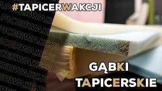 Jak tapicerować - pianki i gąbki tapicerskie