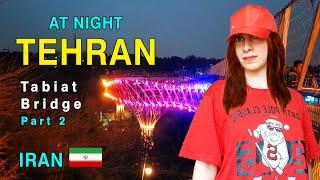 IRAN -Night walking tour on the Tabiat Bridge In Tehran City 2022