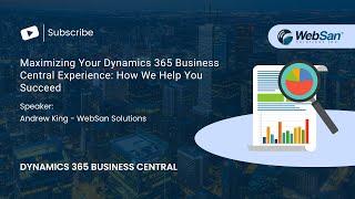 Maximizing Your Dynamics 365 Business Central Experience: How We Ensure You Succeed