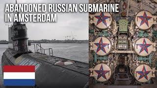 URBEX | An abandoned Soviet Submarine in Amsterdam