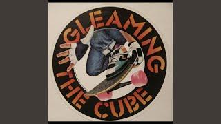 Gleaming the Cube