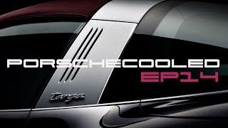 PorscheCooled EP14: Never really a PORSCHE 911 Cabriolet fan but the TARGA is different