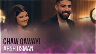 Arsh Osman - Chaw Qawayi (Official Video) #arshosman #chawqawayi