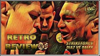 The Greatest One Rounder? | Strikeforce: Diaz vs Daley Retro Review