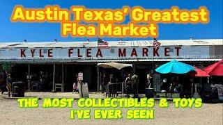 Austin Texas' Greatest Flea Market - Kyle Flea Market