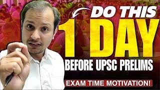 One Day Before UPSC Prelims 2025 | Final Motivation You Need! 