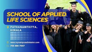 School of Applied Life Sciences - Chuttippara  | mycampusadmission.com