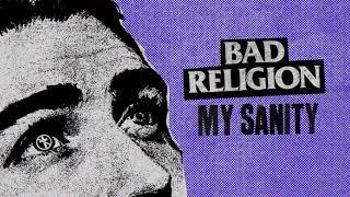 Bad Religion - "My Sanity"