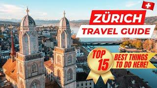 ZURICH TRAVEL GUIDE 2024 | Best Things to do in Zurich, Switzerland : Top 15 things to do here!