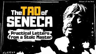 The Tao of Seneca [LETTERS FROM A STOIC MASTER] Tim Ferriss